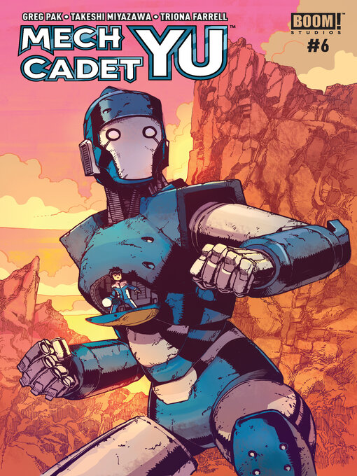 Title details for Mech Cadet Yu (2017), Issue 6 by Greg Pak - Available